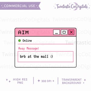 May include: A digital graphic of a pink computer window labeled AIM with a green online status indicator. The window displays the text Away Message: and brb at the mall :) inside a box, featuring standard minimize, maximize, and close icons.