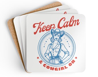 Keep Calm And Cowgirl On Corkwood Coaster Set