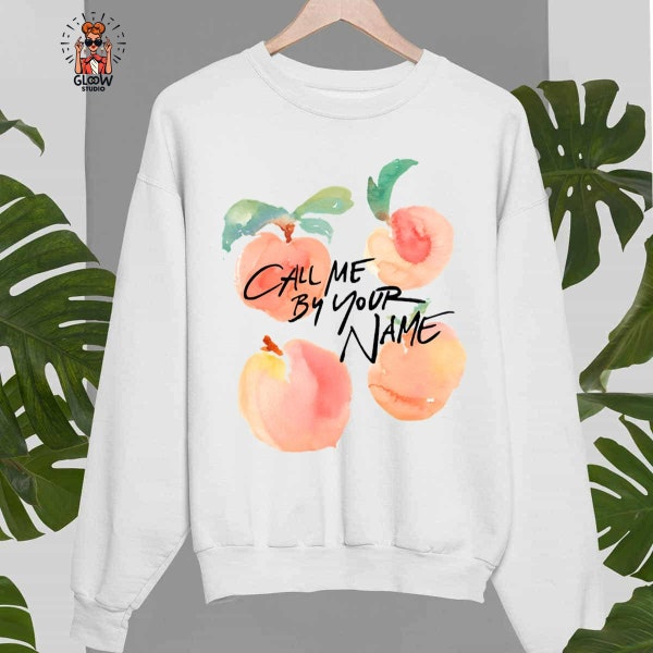 Call Me By Your Name Peaches Timothee Chalamet Unisex T-Shirt, Call Me by Your Name Shirt, Love Call Me by Your Name, Movie Sweater For Fans