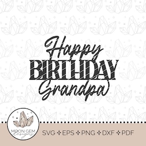 Adorno para tarta de feliz cumpleaños, abuelo, SVG, decoración para fiesta de cumpleaños, adorno para abuelo, decoración para tarta, bricolaje, archivo recortado