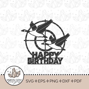 Joyeux anniversaire Goose Hunter Topper SVG / Décoration de fête de chasse / Décoration de gâteau en plein air / Oies / Cible / DIY / Fichier de coupe