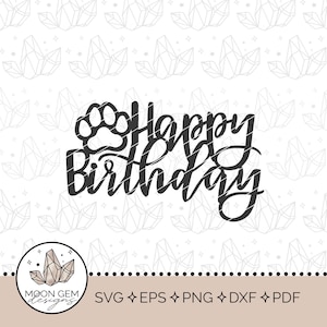 Topper joyeux anniversaire SVG / thème chien / décoration de fête chat / décoration patte / Smash cake / DIY / fichier de coupe