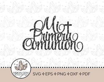 Topo de bolo Mi Primera Comunión SVG / Decoração para festa de primeira comunhão / Espanhol / Decoração de bolo religiosa / Faça você mesmo / Arquivo de corte