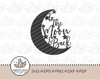 To The Moon & Back Cake Topper SVG / Baby Shower Party Decor / Smash Cake Decoration / DIY / Cut File
