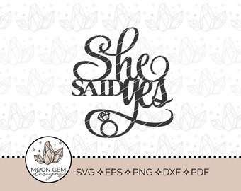 Ela disse sim Topper SVG / Decoração para festa de despedida de solteira / Topper para anel de noivado / Decoração para bolo de noiva / Faça você mesmo / Arquivo de corte