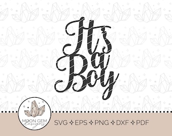 It's A Boy Topper SVG / Baby Shower Party Decor / Gender Reveal / Cake Decoration / DIY / Cut File