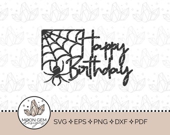 Happy Birthday Topper SVG / Spider theme Party Decor / Spider Web Smash Cake Topper / Halloween Cake Decoration / DIY / Cut File