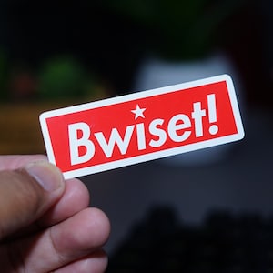Bwiset Die Cut Sticker: Filipino Pinoy Gift, Laptop, Car, Water Bottle
