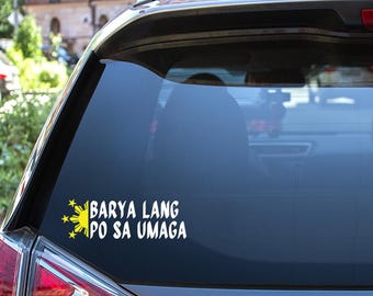 Filipino Vinyl Decal: Barya Lang Po Sa Umaga Car Window Sticker