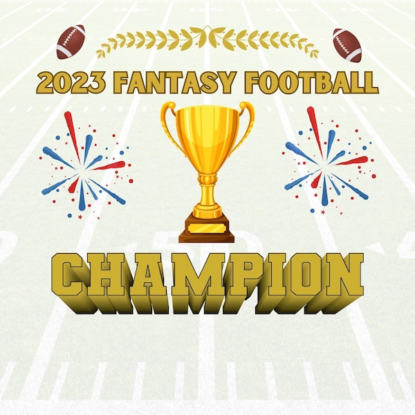 2023 Fantasy Football Champion, Digital Upload, Png, Svg, Jpeg and Pdf, Fantasy League, Gift For League Winner, Create your own??