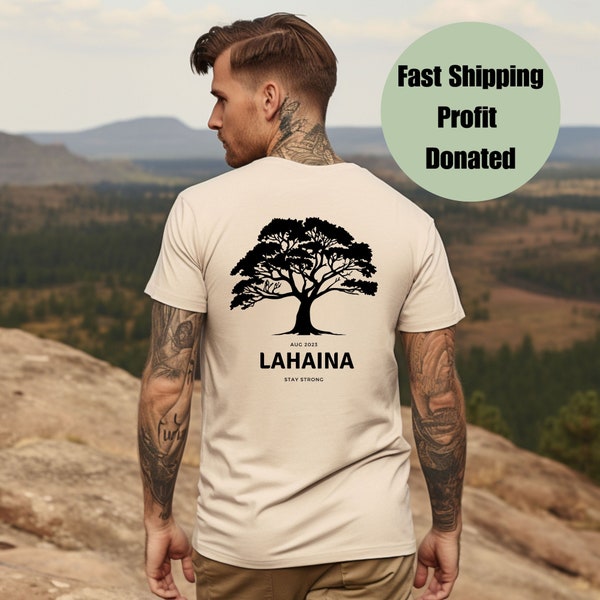 Lahaina Support Maui Strong T-shirt Banyan Tree Design with Optional Double Sided Design on Front Supporting Lahaina Relief Shirt