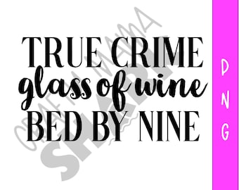 True Crime Glass of Wine Bed By Nine PNG