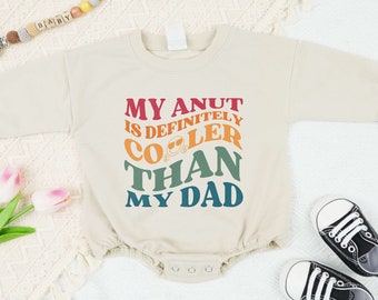 My Aunt Is Cooler Than My Dad Romper And Toddler - Aunt's Bestie Baby Onesie® - Funny Vintage Bodysuit - Cute Family Onesie® - Aunt Gift.