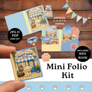 May include: A Happy Paws Pet Shop mini folio kit featuring a mini book, paper cutouts of a puppy, a blue collar, a treat jar, and bunting. The kit includes JPG and PDF files, with components measuring approximately 2 1/4 by 1 3/4 inches.