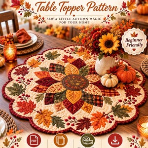 Op de afbeelding: Een rond gewatteerd tafelkleedpatroon getiteld Autumn Harvest Bloom Table Topper Pattern, met een centraal zonnebloemontwerp met herfstbladeren en bessen. De afgewerkte maat is 92 cm. Inclusief PDF, sjablonen en directe download.