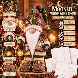 May include: A sewing pattern for a Moonlit Autumn Witch Gnome featuring a tall plaid hat, a long white beard, green mittens with snowflake designs, and brown boots. The set includes a lantern, a small burlap sack, and printed paper templates.