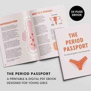 May include: A pink and orange illustrated ebook cover with the title "The Period Passport: The Ultimate Guide to Your First Period". The cover features a cartoon illustration of a uterus and ovaries, as well as a pair of pink underwear with a red and orange polka dot pattern.