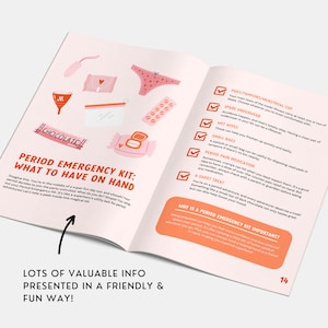 May include: A pink and white illustrated guide with a checklist of items to include in a period emergency kit. The checklist includes items like pads, tampons, a menstrual cup, spare underwear, wet wipes, small bags, period pain medication, and a sweet treat. The text "Period Emergency Kit: What to Have on Hand" is at the top of the page. The text "Lots of Valuable Info Presented in a Friendly & Fun Way!" is at the bottom of the page.
