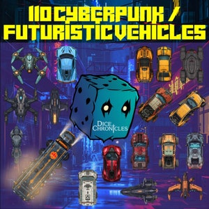 May include: A blue and green dice with the words "Dice Chronicles" on it, surrounded by 10 futuristic vehicles in a cyberpunk setting. The vehicles include cars, trucks, and spaceships.