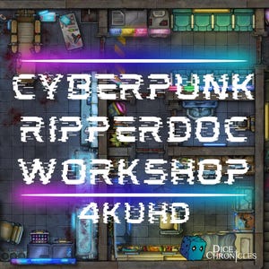 May include: A cyberpunk-themed tabletop game map depicting a ripperdoc workshop. The map is in 4K resolution and features a variety of details, including medical equipment, computers, and a neon sign that reads "Cyberpunk Ripperdoc Workshop 4K UHD".