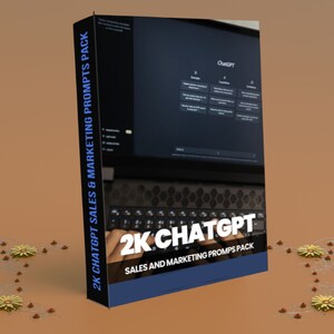 以下が含まれることがあります： 「2K ChatGPT Sales & Marketing Prompts Pack」と題された製品ボックスがラップトップに表示されています。ラップトップの画面にはChatGPTのインターフェースが表示されています。ボックスは黒色で、白い文字と青い縁取りがあります。背景は暖かくニュートラルな色です。