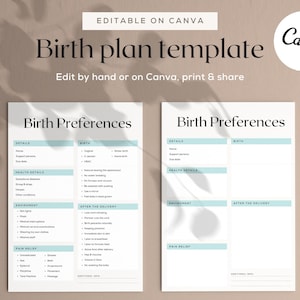 May include: A printable birth plan template with the text "Birth plan template" and "Birth Preferences" in black text on a white background. The template includes sections for details, health details, environment, after the delivery, and pain relief.