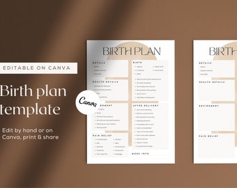 May include: A printable birth plan template with sections for details, health details, environment, birth, after delivery, pain relief, and more info. The template is editable on Canva and features a minimalist design with a brown and beige color scheme.