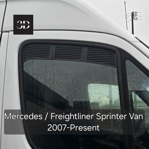 May include: A white Mercedes/Freightliner Sprinter van with a black window vent and the text "Mercedes/Freightliner Sprinter Van 2007-Present" on the side.