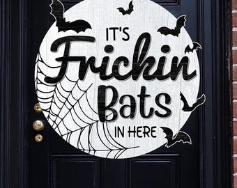 It's Frickin Bats houten Halloween-deurhanger
