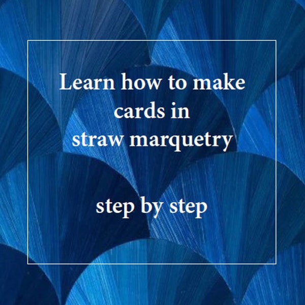 Pro version - Tutorial booklet English version for straw marquetry card outdoor printing version