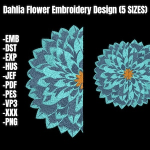 May include: A blue and orange embroidery design of a dahlia flower. The design is available in five sizes and comes in a variety of file formats, including EMB, DST, EXP, HUS, JEF, PDF, PES, VP3, XXX, and PNG.