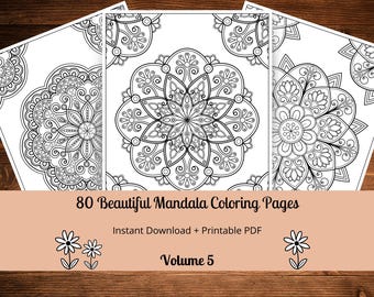 May include: Three black and white mandala coloring pages with intricate designs. The text on the bottom reads "80 Beautiful Mandala Coloring Pages", "Instant Download + Printable PDF", and "Volume 5".