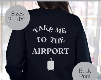 Airport Travel Big Back Print Sweatshirt, Trip Sweater, Plane Outfit, Unisex Women’s Mens Jumper, Birthday Present, Gift Idea for Her Him.