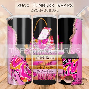 Envoltura de vaso Girl Boss de 20 oz, vaso glamoroso, envoltura ruda, diseño de estilo de moda, tacones y café png historia de éxito vaso rosa delgado png