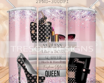May include: A pink glitter tumbler wrap design featuring a black and white handbag, lipstick, sunglasses, high heels, and a planner with the text "Success Like a Boss", "Glamour Heels & Handbag Fashion Style Queen", and "Planner".