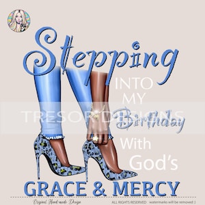 Entrando nel mio compleanno con la grazia e la misericordia di Dio png, Tacchi Blue Leopard PNG, Ragazza afro in denim con sublimazione clipart, Modello di compleanno