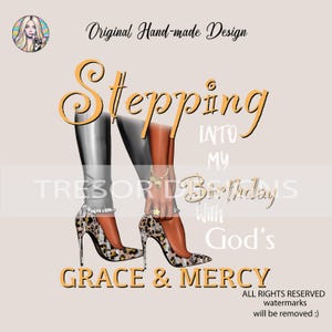 Clipart di compleanno con scarpe con tacchi alti leopardati, PNG di donna afroamericana con sublimazione, clipart di entrare nel mio compleanno con la grazia e la misericordia di Dio
