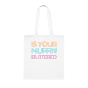 Awesome Buttered Muffin Retro Cotton Tote - Wet Leg, Indie Band Lyrics, feminist, Funky, Girl band