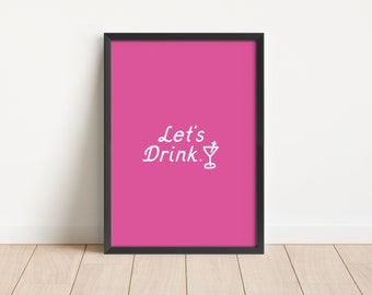 Retro Let's Drink Print / Decoración del carrito de bar / Dormitorio universitario de moda imprimible / Galería de arte de pared / Regalo de apartamento para niñas