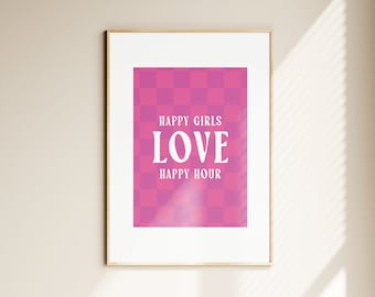 Happy Girls Love Happy Hour Print | Bar Cart Decor | Retro College Dorm Room Printable | Trendy Gallery Wall Art | Girl Apartment Gift