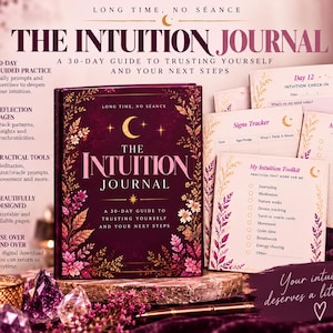 May include: The Intuition Journal is a 30-day guide with a dark purple cover featuring gold celestial motifs and floral illustrations. The set includes printed pages with sections for a signs tracker, intuition check-in, and a toolkit for daily practice.