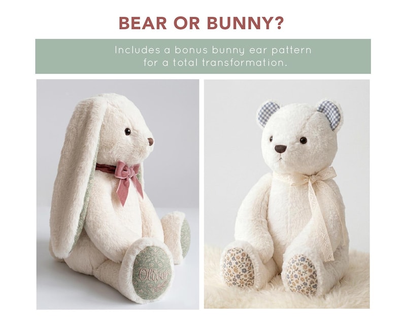 May include: A plush toy shown as a bunny and a bear with the text BEAR OR BUNNY? and Includes a bonus bunny ear pattern for a total transformation. The bunny has long ears, a mauve ribbon, and green floral footpads. The bear has gingham ears.