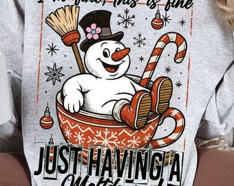 Funny Quote Cute Snowman Christmas PNG Funny Christmas Snowman Hot Cocoa png, Funny Christmas png, Winter png, Xmas png, Merry Christmas png
