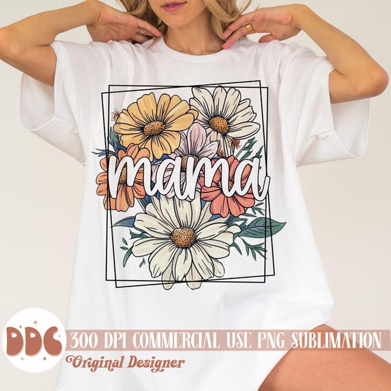 Floral Mama PNG Sublimation Download, Mama Flower Tee png, Mama png, Mama Sublimation, Retro Mama png, Mothers Day png, Sublimation Designs