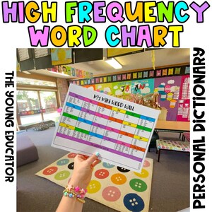 May include: A colorful "High Frequency Word Chart" with the text "My mini WORD WALL" is held in front of a classroom setting. The chart is divided into colored sections with words. The text "THE YOUNG EDUCATOR" and "PERSONAL DICTIONARY" are also visible.