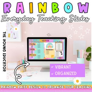 May include: A computer monitor shows a colourful "Everyday Teaching Slides" template with a rainbow daisy design. The screen displays a schedule with morning, middle, and afternoon sections. Text includes "Vibrant" and "Organized."