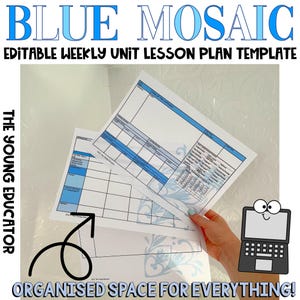 May include: Editable weekly unit lesson plan template featuring a blue mosaic design. The template is organised with sections for each day of the week and includes space for lesson objectives, materials, activities, and assessments. The text "The Young Educator" is visible on the left side of the image.