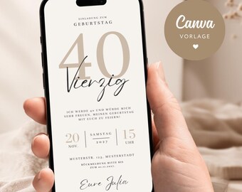 May include: A smartphone screen displays a digital birthday invitation with a beige and black color scheme. The text reads EINLADUNG ZUM GEBURTSTAG, 40, Vierzig, and includes event details for November 20, 2027, at 15 Uhr, with the name Eure Julia.