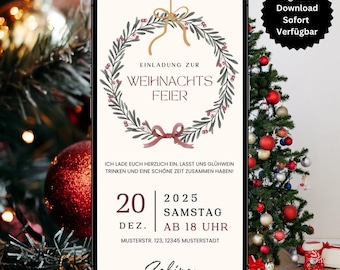 May include: A digital Christmas party invitation displayed on a smartphone. The invitation features a wreath design with text in German, including the date December 20, 2025, and the time 6 PM. The invitation is labeled "Digital Download Sofort Verfügbar."