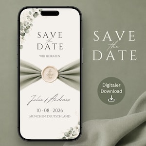Könnte beinhalten: Ein Smartphone-Bildschirm mit einer digitalen Save-the-Date-Hochzeitseinladung, verziert mit salbeigrünem Stoff, einem Wachssiegel, Eukalyptus-Illustrationen und dem Text Julia & Andreas, 10.08.2026, München, Deutschland auf cremefarbenem Grund.